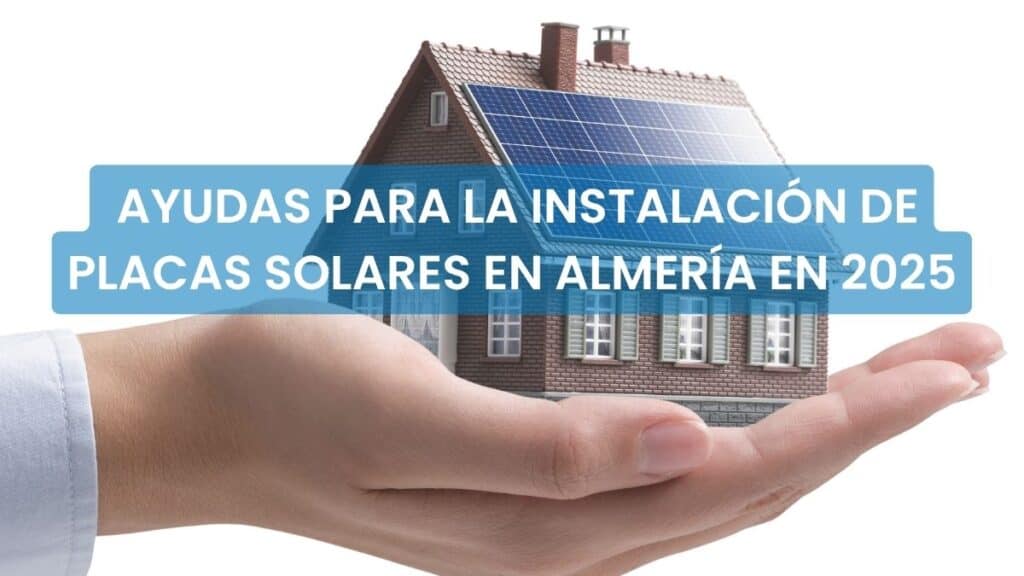 ayudas para placas solares Almería