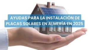 ayudas para placas solares Almería