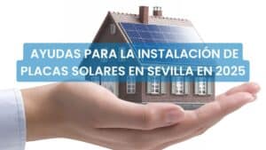 ayudas para placas solares Sevilla