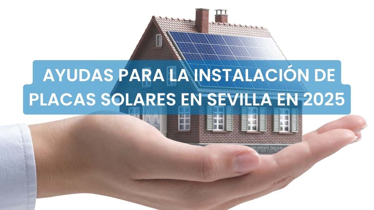 ayudas para placas solares Sevilla